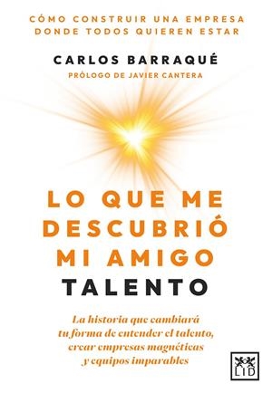 LO QUE ME DESCUBRIÓ MI AMIGO TALENTO | 9788410221567 | CARLOS BARRAQUÉ | Galatea Llibres | Llibreria online de Reus, Tarragona | Comprar llibres en català i castellà online