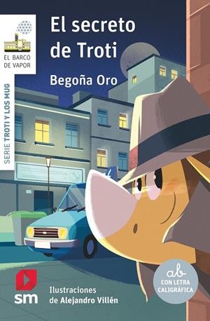 EL SECRETO DE TROTI | 9788411829380 | BEGOÑA ORO PRADERA | Galatea Llibres | Llibreria online de Reus, Tarragona | Comprar llibres en català i castellà online