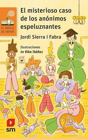 EL MISTERIOSO CASO DE LOS ANÓNIMOS ESPELUZNANTES | 9788411829045 | SIERRA I FABRA, JORDI | Galatea Llibres | Llibreria online de Reus, Tarragona | Comprar llibres en català i castellà online