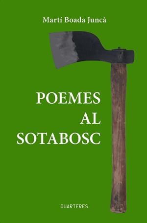 POEMES AL SOTABOSC | 9788412944860 | BOADA JUNCÀ, MARTÍ | Galatea Llibres | Llibreria online de Reus, Tarragona | Comprar llibres en català i castellà online