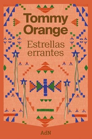 ESTRELLAS ERRANTES | 9788410138902 | ORANGE, TOMMY | Galatea Llibres | Llibreria online de Reus, Tarragona | Comprar llibres en català i castellà online