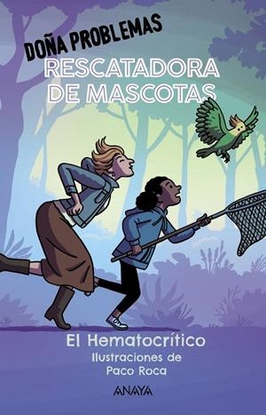 DOÑA PROBLEMAS, RESCATADORA DE MASCOTAS | 9788414336908 | EL HEMATOCRÍTICO | Galatea Llibres | Librería online de Reus, Tarragona | Comprar libros en catalán y castellano online