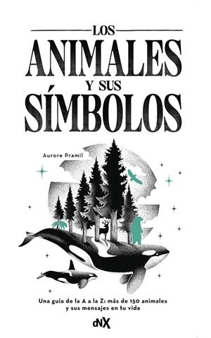 LOS ANIMALES Y SUS SÍMBOLOS | 9788419467607 | PRAMIL, AURORE | Galatea Llibres | Llibreria online de Reus, Tarragona | Comprar llibres en català i castellà online