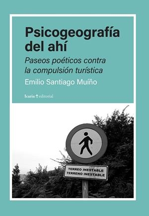 PSICOGEOGRAFÍA DEL AHÍ | 9788410328235 | SANTIAGO MUIÑO, EMILIO | Galatea Llibres | Librería online de Reus, Tarragona | Comprar libros en catalán y castellano online