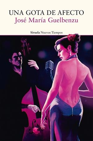 UNA GOTA DE AFECTO | 9788410415560 | GUELBENZU, JOSÉ MARÍA | Galatea Llibres | Librería online de Reus, Tarragona | Comprar libros en catalán y castellano online