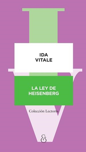 LA LEY DE HEISENBERG | 9788412841992 | VITALE, IDA | Galatea Llibres | Librería online de Reus, Tarragona | Comprar libros en catalán y castellano online
