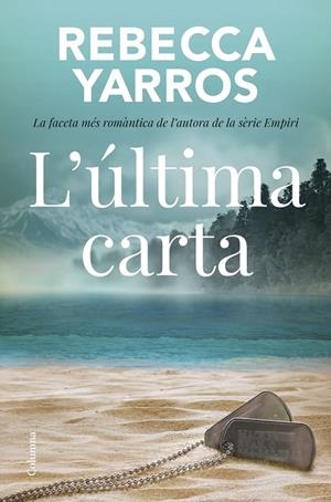 L'ÚLTIMA CARTA | 9788466433310 | YARROS, REBECCA | Galatea Llibres | Llibreria online de Reus, Tarragona | Comprar llibres en català i castellà online