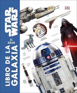 STAR WARS. EL GRAN LIBRO DE LA GALAXIA | 9780241364703 | DK | Galatea Llibres | Librería online de Reus, Tarragona | Comprar libros en catalán y castellano online