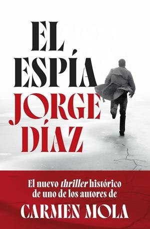 EL ESPÍA | 9788408300885 | DÍAZ, JORGE | Galatea Llibres | Llibreria online de Reus, Tarragona | Comprar llibres en català i castellà online