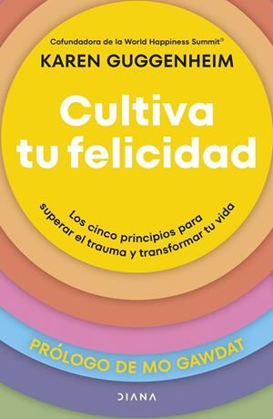 CULTIVA TU FELICIDAD | 9788411192361 | GUGGENHEIM, KAREN | Galatea Llibres | Llibreria online de Reus, Tarragona | Comprar llibres en català i castellà online