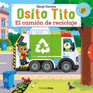 OSITO TITO. EL CAMIÓN DE RECICLAJE | 9788408292753 | DAVIES, BENJI | Galatea Llibres | Llibreria online de Reus, Tarragona | Comprar llibres en català i castellà online