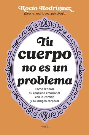 TU CUERPO NO ES UN PROBLEMA | 9788408300724 | RODRÍGUEZ, ROCÍO | Galatea Llibres | Llibreria online de Reus, Tarragona | Comprar llibres en català i castellà online