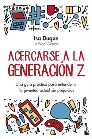 ACERCARSE A LA GENERACIÓN Z | 9788408301141 | DUQUE, ISA | Galatea Llibres | Llibreria online de Reus, Tarragona | Comprar llibres en català i castellà online