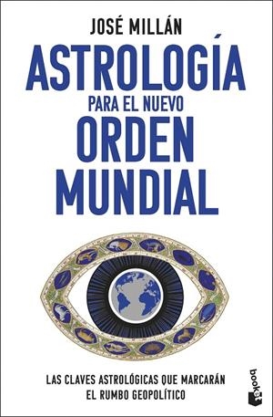 ASTROLOGÍA PARA EL NUEVO ORDEN MUNDIAL | 9788408301264 | MILLÁN, JOSÉ | Galatea Llibres | Llibreria online de Reus, Tarragona | Comprar llibres en català i castellà online