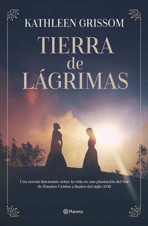 TIERRA DE LÁGRIMAS | 9788408301592 | GRISSOM, KATHLEEN | Galatea Llibres | Llibreria online de Reus, Tarragona | Comprar llibres en català i castellà online