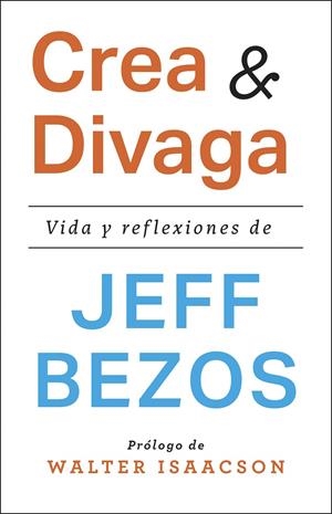 CREA Y DIVAGA | 9788411003544 | BEZOS, JEFF | Galatea Llibres | Llibreria online de Reus, Tarragona | Comprar llibres en català i castellà online