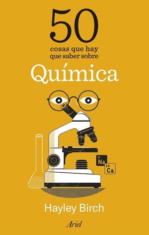 50 COSAS QUE HAY QUE SABER SOBRE QUÍMICA | 9788434438644 | BIRCH, HAYLEY | Galatea Llibres | Librería online de Reus, Tarragona | Comprar libros en catalán y castellano online