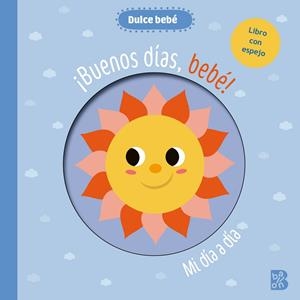 BUENOS DÍAS BEBÉ ESPEJO | 9789403240800 | Galatea Llibres | Llibreria online de Reus, Tarragona | Comprar llibres en català i castellà online
