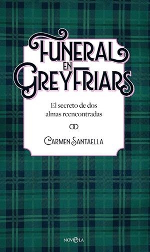 FUNERAL EN GREYFRIARS | 9788410940338 | SANTAELLA, CARMEN | Galatea Llibres | Llibreria online de Reus, Tarragona | Comprar llibres en català i castellà online