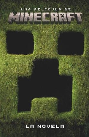 UNA PELÍCULA DE MINECRAFT. LA NOVELA | 9788410643178 | MOJANG AB | Galatea Llibres | Llibreria online de Reus, Tarragona | Comprar llibres en català i castellà online
