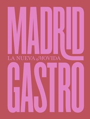 MADRID GASTRO | 9788412570793 | FERNÁNDEZ BOMBÍN, ALBERTO | Galatea Llibres | Llibreria online de Reus, Tarragona | Comprar llibres en català i castellà online