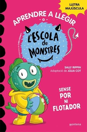 APRENDRE A LLEGIR A L'ESCOLA DE MONSTRES 18 - SENSE POR NI FLOTADOR | 9788419746191 | RIPPIN, SALLY | Galatea Llibres | Librería online de Reus, Tarragona | Comprar libros en catalán y castellano online