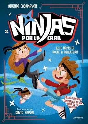 NINJAS POR LA CARA 1 - ¡ESTE HÁMSTER HUELE A ROQUEFORT! | 9788410396302 | CASAMAYOR, ALBERTO | Galatea Llibres | Llibreria online de Reus, Tarragona | Comprar llibres en català i castellà online