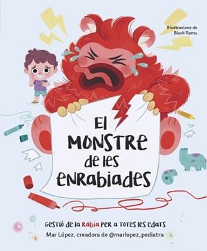 EL MONSTRE DE LES ENRABIADES | 9788448870768 | LÓPEZ, MAR | Galatea Llibres | Llibreria online de Reus, Tarragona | Comprar llibres en català i castellà online