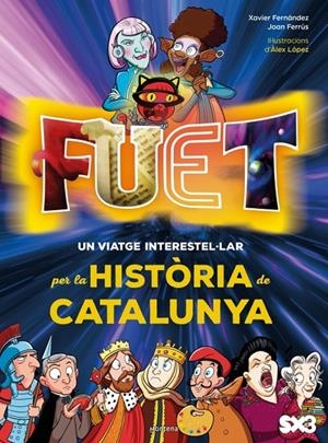 FUET. UN VIATGE INTERESTEL·LAR PER LA HISTÒRIA DE CATALUNYA | 9788410395572 | FERNÁNDEZ, XAVI | Galatea Llibres | Librería online de Reus, Tarragona | Comprar libros en catalán y castellano online
