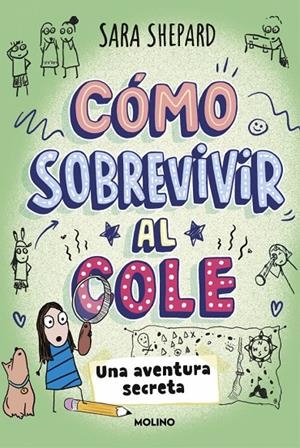 CÓMO SOBREVIVIR AL COLE 3 - UNA AVENTURA SECRETA | 9788427249950 | SHEPARD, SARA | Galatea Llibres | Librería online de Reus, Tarragona | Comprar libros en catalán y castellano online