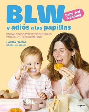 BABY-LED WEANING Y ADIÓS A LAS PAPILLAS | 9788425369513 | GARAT, LAURA | Galatea Llibres | Llibreria online de Reus, Tarragona | Comprar llibres en català i castellà online