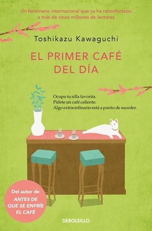 EL PRIMER CAFÉ DEL DÍA (ANTES DE QUE SE ENFRÍE EL CAFÉ 3) | 9788466379335 | KAWAGUCHI, TOSHIKAZU | Galatea Llibres | Librería online de Reus, Tarragona | Comprar libros en catalán y castellano online