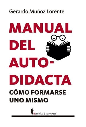 MANUAL DEL AUTODIDACTA | 9788410526921 | GERARDO MUÑOZ LORENTE | Galatea Llibres | Llibreria online de Reus, Tarragona | Comprar llibres en català i castellà online