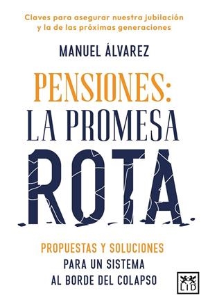 PENSIONES: LA PROMESA ROTA | 9788410221574 | ALVAREZ, MANUEL | Galatea Llibres | Llibreria online de Reus, Tarragona | Comprar llibres en català i castellà online