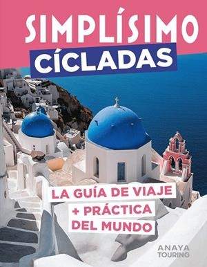 ISLAS CÍCLADAS GUIA SIMPLISIMO 2025 | 9788491589280 | VIDAL-NAQUET, MAUD/RAFENBERG, MARINA | Galatea Llibres | Llibreria online de Reus, Tarragona | Comprar llibres en català i castellà online
