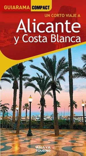 ALICANTE Y COSTA BLANCA GUIARAMA 2025 | 9788491588795 | ESTEVE RAMÍREZ, FRANCISCO/AVISÓN MARTÍNEZ, JUAN PABLO/CALABUIG, JORDI/DURO PÉREZ, RUBÉN/HERNÁNDEZ CO | Galatea Llibres | Llibreria online de Reus, Tarragona | Comprar llibres en català i castellà online