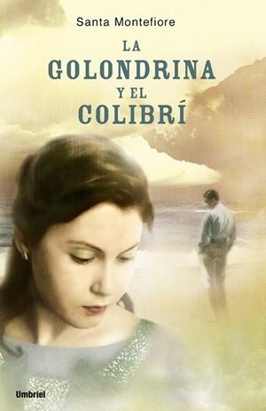 GOLONDRINA Y EL COLIBRI, LA | 9788489367135 | MONTEFIORE, SANTA | Galatea Llibres | Librería online de Reus, Tarragona | Comprar libros en catalán y castellano online
