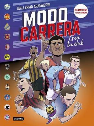 MODO CARRERA 4. CHAMPIONS Y LIGA EUROPA | 9788408302094 | ARAMBERRI, GUILLERMO | Galatea Llibres | Librería online de Reus, Tarragona | Comprar libros en catalán y castellano online