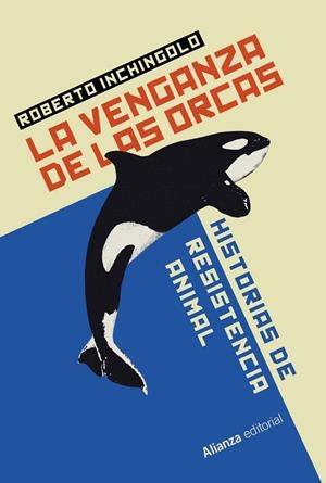 LA VENGANZA DE LAS ORCAS | 9788411489324 | INCHINGOLO, ROBERTO | Galatea Llibres | Llibreria online de Reus, Tarragona | Comprar llibres en català i castellà online