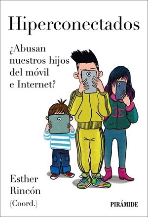 HIPERCONECTADOS | 9788436850048 | RINCÓN, ESTHER | Galatea Llibres | Librería online de Reus, Tarragona | Comprar libros en catalán y castellano online