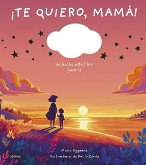 ¡TE QUIERO, MAMÁ! | 9788408298373 | AYGUADÉ, MARIA | Galatea Llibres | Llibreria online de Reus, Tarragona | Comprar llibres en català i castellà online
