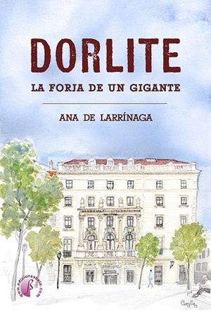 DORLITE. LA FORJA DE UN GIGANTE | 9791387673031 | DE LARRINAGA, ANA | Galatea Llibres | Llibreria online de Reus, Tarragona | Comprar llibres en català i castellà online