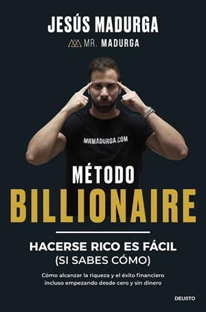 MÉTODO BILLIONAIRE | 9788423438754 | MADURGA, JESÚS | Galatea Llibres | Llibreria online de Reus, Tarragona | Comprar llibres en català i castellà online