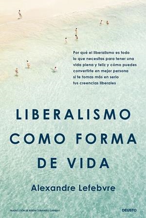 LIBERALISMO COMO FORMA DE VIDA | 9788423438938 | LEFEBVRE, ALEXANDRE | Galatea Llibres | Llibreria online de Reus, Tarragona | Comprar llibres en català i castellà online
