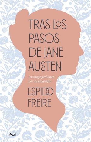 TRAS LOS PASOS DE JANE AUSTEN | 9788434438675 | FREIRE, ESPIDO | Galatea Llibres | Librería online de Reus, Tarragona | Comprar libros en catalán y castellano online