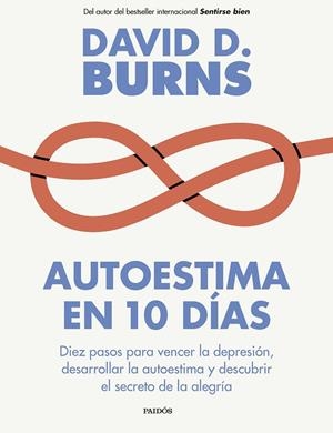 AUTOESTIMA EN 10 DÍAS | 9788449343766 | BURNS, DAVID D. | Galatea Llibres | Llibreria online de Reus, Tarragona | Comprar llibres en català i castellà online