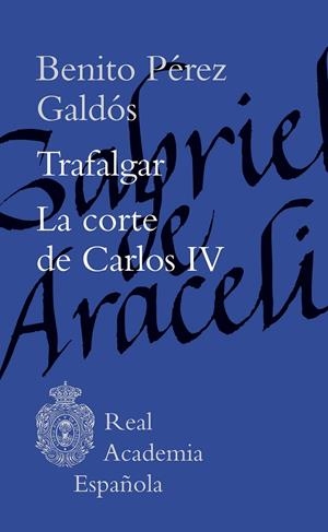 TRAFALGAR. LA CORTE DE CARLOS IV | 9788467076936 | PÉREZ GALDÓS, BENITO | Galatea Llibres | Llibreria online de Reus, Tarragona | Comprar llibres en català i castellà online
