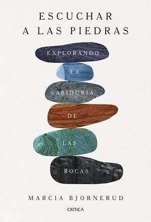 ESCUCHAR A LAS PIEDRAS | 9788491997467 | BJORNERUD, MARCIA | Galatea Llibres | Librería online de Reus, Tarragona | Comprar libros en catalán y castellano online