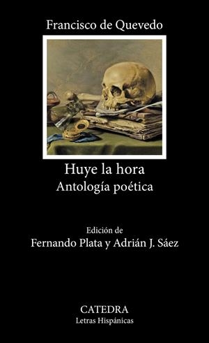 HUYE LA HORA. ANTOLOGÍA POÉTICA | 9788437648835 | QUEVEDO, FRANCISCO DE | Galatea Llibres | Llibreria online de Reus, Tarragona | Comprar llibres en català i castellà online
