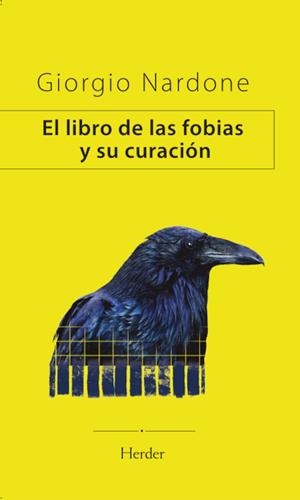 EL LIBRO DE LAS FOBIAS Y SU CURACIÓN | 9788425451461 | NARDONE, GIORGIO | Galatea Llibres | Llibreria online de Reus, Tarragona | Comprar llibres en català i castellà online